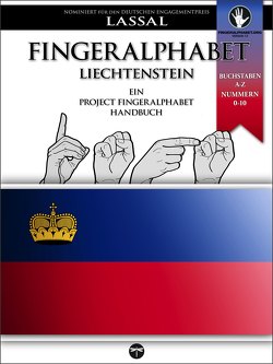 Fingeralphabet Liechtenstein – Ein Project FingerAlphabet Handbuch von Lassal, Lassal,  S.T.