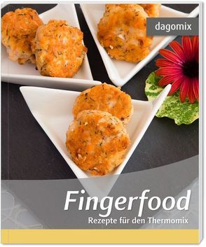 Fingerfood Rezepte für den Thermomix von Dargewitz,  Andrea, Dargewitz,  Gabriele