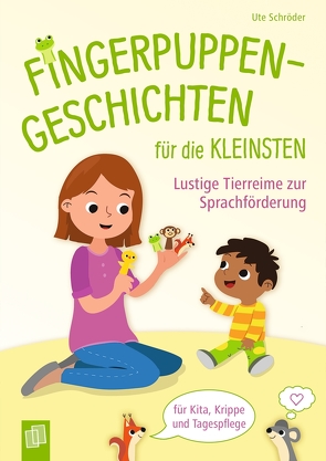 Fingerpuppen-Geschichten für die Kleinsten von Eisendle,  Carmen, Schröder,  Ute