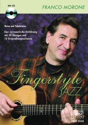 Fingerstyle Jazz von Morone,  Franco, Zimmermann,  Jutta