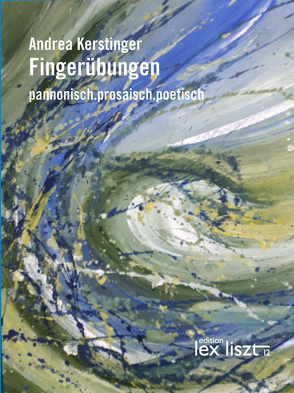 Fingerübungen von Kerstinger,  Andrea