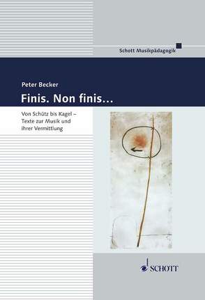 Finis. Non finis… von Becker,  Peter