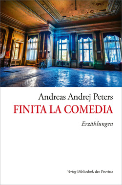 Finita la Comedia von Peters,  Andreas Andrej