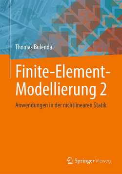 Finite-Element-Modellierung – Teil 2 von Bulenda,  Thomas