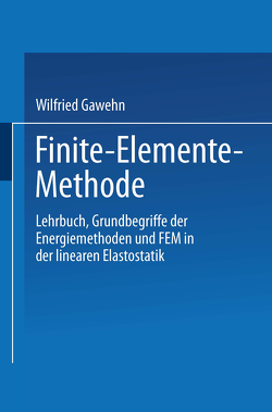 Finite-Elemente-Methode von Gawehn,  Wilfried