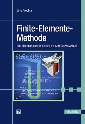 Finite-Elemente-Methode von Frochte,  Jörg