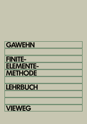 Finite-Elemente-Methode von Gawehn,  Wilfried