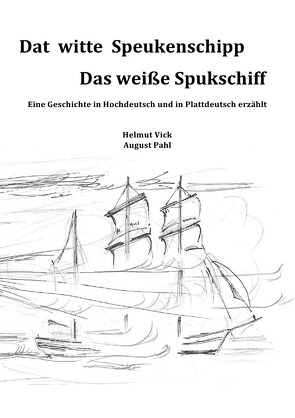Finkwarder Märken / Dat witte Speukenschipp von Vick,  Helmut