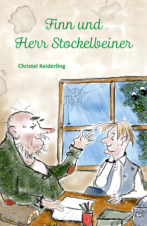 Finn und Herr Stockelbeiner von Keiderling,  Christel