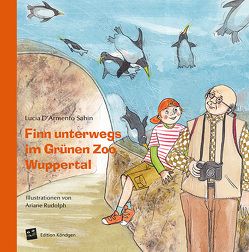 Finn unterwegs im Grünen Zoo Wuppertal von D'Armento Sahin,  Lucia, Rudolph,  Ariane