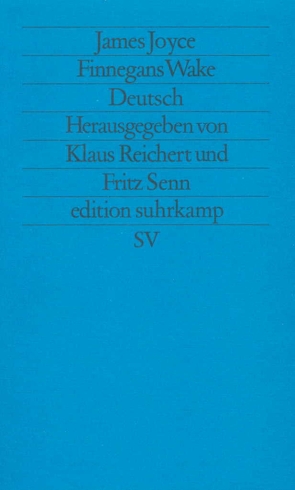 Finnegans Wake von Beck,  Harald, Blumenbach,  Ulrich, Goyert,  Georg, Hildesheimer,  Wolfgang, Hofmann,  Klaus, Horn,  Ingeborg, Jauslin,  Kurt, Joyce,  James, König,  Birgit, Markner,  Reinhard, Motherwell,  Robert, Otto,  Peter, Rathjen,  Friedhelm, Reichert,  Klaus, Schrödter,  Wolfgang, Senn,  Fritz, Stoltefuß,  Helmut, Stündel,  Dieter H, Weninger,  Robert, Wollschläger,  Hans