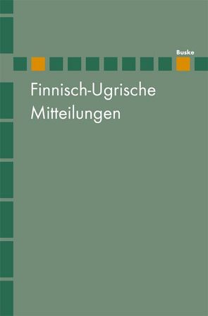 Finnisch-Ugrische Mitteilungen Band 23 von Hasselblatt,  Cornelius, Helimski,  Eugen, Widmer,  Anna