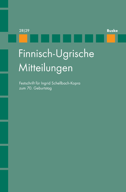 Finnisch-Ugrische Mitteilungen Band 28/29 von Hasselblatt,  Cornelius, Helimski,  Eugen, Widmer,  Anna