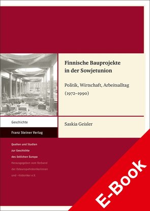 Finnische Bauprojekte in der Sowjetunion von Geisler,  Saskia