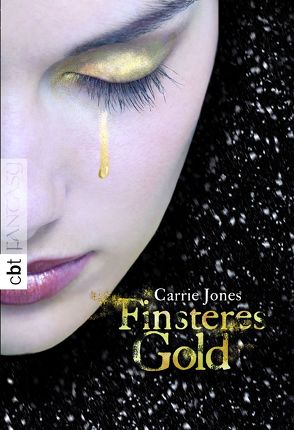 Finsteres Gold von Jones,  Carrie, Mihr,  Ute