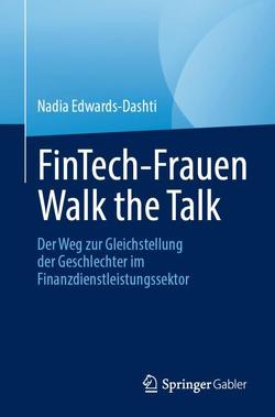 FinTech-Frauen Walk the Talk von Edwards-Dashti,  Nadia