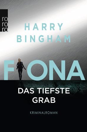Fiona: Das tiefste Grab von Bingham,  Harry, Kurz,  Kristof, O'Brien,  Andrea