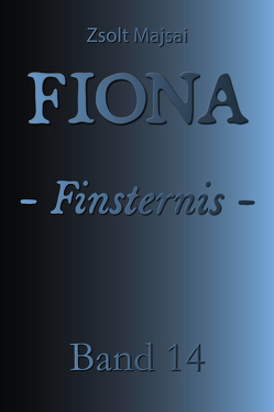 Fiona – Finsternis von Majsai,  Zsolt