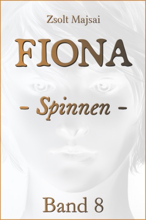 Fiona – Spinnen von Majsai,  Zsolt