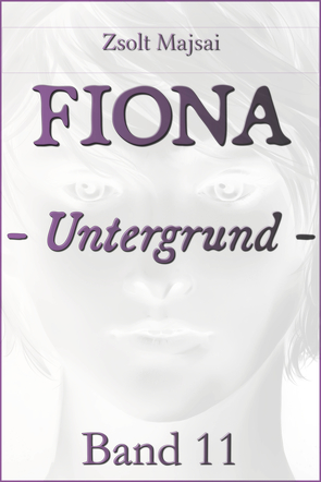 Fiona – Untergrund von Majsai,  Zsolt