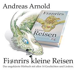 Fionrirs kleine Reisen von Arnold,  Andreas, Di Mari,  Yannick, Heiskel,  Norman, Rumpel,  Regina Beatrix