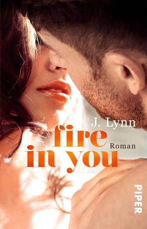 Fire in You von Lamatsch,  Vanessa, Lynn,  J.