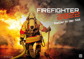 FIREFIGHTER – Retter in der Not – Feuerwehr – 2022 – Kalender DIN A2
