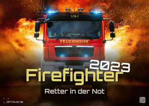 FIREFIGHTER – Retter in der Not – Feuerwehr – 2023 – Kalender DIN A2