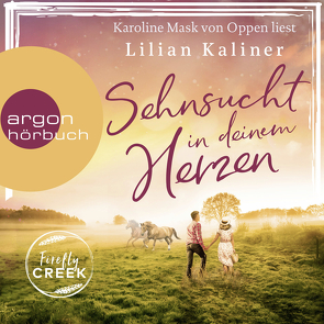 Firefly Creek von Kaliner,  Lilian, Mask von Oppen,  Karoline