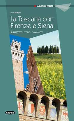 Firenze, Siena e la Toscana von Medaglia,  Cinzia