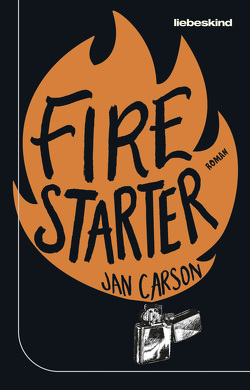 Firestarter von Carson,  Jan, Schaefer,  Stefanie