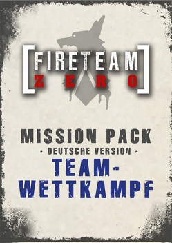 Fireteam Zero – Team-Wettkampf von -, Langlois,  Mike, Leonhard,  Christian
