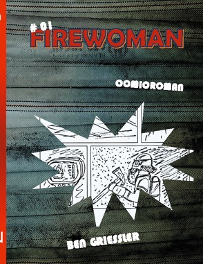 Firewoman von -Verlag,  PAGE19, Griessler,  Ben