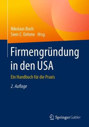 Firmengründung in den USA von Buch,  Nikolaus, Oehme,  Sven C.