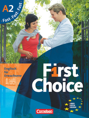 First Choice – Englisch für Erwachsene – A2 von Hofer,  Irene, Lloyd,  Angela, Stevens,  John, Williams,  Isobel E.