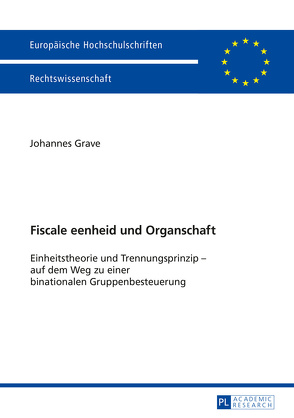 Fiscale eenheid und Organschaft von Grave,  Johannes