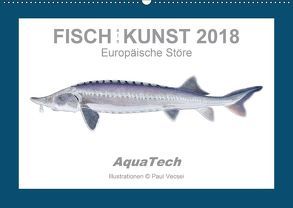 Fisch als Kunst 2018: Europäische Störe (Wandkalender 2018 DIN A2 quer) von Vecsei,  Paul