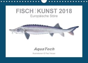 Fisch als Kunst 2018: Europäische Störe (Wandkalender 2018 DIN A4 quer) von Vecsei,  Paul