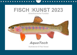 Fisch als Kunst 2023: Amerikanische Forellen (Wandkalender 2023 DIN A4 quer) von Vecsei,  Paul