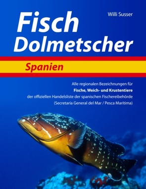 Fisch Dolmetscher Spanien von Susser,  Willi