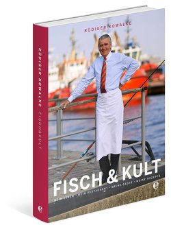 Fisch & Kult von Kowalke,  Rüdiger, Voss,  Jörn