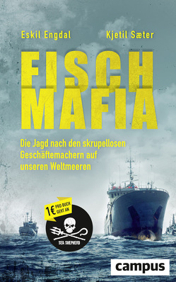 Fisch-Mafia von Engdal,  Eskil, Saeter,  Kjetil, Schneider,  Lothar