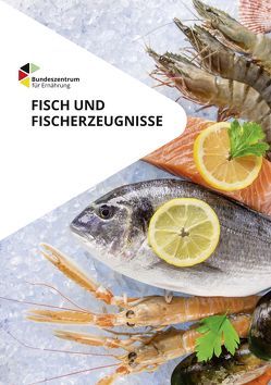 Fisch und Fischerzeugnisse von Becker,  Melanie, Karl,  Horst, Keller,  Matthias, Lobitz,  Rüdiger, Neudecker,  Thomas