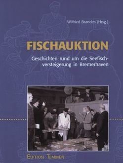 Fischauktion von Brandes,  Wilfried