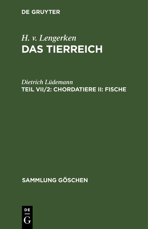 H. v. Lengerken: Das Tierreich / Chordatiere II: Fische von Lüdemann,  Dietrich