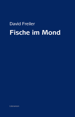 Fische im Mond von Freiler,  David