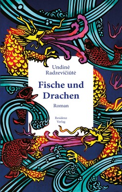 Fische und Drachen von Radzeviciutė,  Undinė