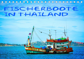 Fischerboote in Thailand (Tischkalender 2020 DIN A5 quer) von stegen,  joern