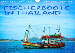 Fischerboote in Thailand (Wandkalender 2020 DIN A4 quer) von stegen,  joern