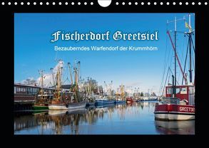 Fischerdorf Greetsiel. Bezauberndes Warfendorf der Krummhörn (Wandkalender 2019 DIN A4 quer) von Dreegmeyer,  Andrea